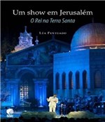 Ficha técnica e caractérísticas do produto Show em Jerusalem, um - o Rei na Terra Santa - Globo