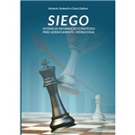 Ficha técnica e caractérísticas do produto Siego - Sistemas de Informação Estratégica de