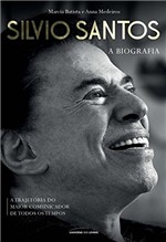 Ficha técnica e caractérísticas do produto Silvio Santos - a Biografia