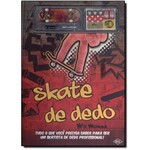 Ficha técnica e caractérísticas do produto Skate de Dedo