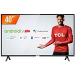 Smart TV LED 40'' TCL 40S6500 Android TV com Bluetooth Google Assistant Wi-Fi 2 HDMI 1 USB