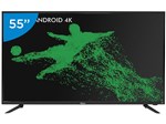 Smart TV LED 55” Philco 4K/Ultra HD PH55A17DSGWA - Android Conversor Digital Wi-Fi 3 HDMI 2 USB