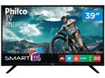 Ficha técnica e caractérísticas do produto Smart TV LED 39” Philco PH39E60DSGWA - Android Wi-Fi Conversor Digital 2 HDMI 2 USB