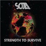 Ficha técnica e caractérísticas do produto Soja - Strength To Survive - Cd