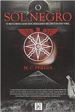 Ficha técnica e caractérísticas do produto Sol Negro, o - o Retorno das Sociedades Secretas do Vril - Hercules
