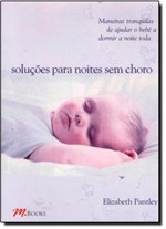 Ficha técnica e caractérísticas do produto Solucoes para Noites Sem Choro - M. Books