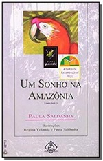 Ficha técnica e caractérísticas do produto Sonho na Amazonia, um  01 - Nova Fronteira