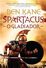 Ficha técnica e caractérísticas do produto Spartacus: o Gladiador
