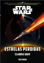 Ficha técnica e caractérísticas do produto Star Wars - Estrelas Perdidas - Seguinte