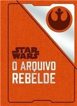Ficha técnica e caractérísticas do produto Star Wars - o Arquivo Rebelde - Wallace,daniel - Ed. Bertrand Brasil