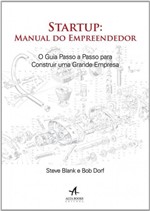 Ficha técnica e caractérísticas do produto Startup: Manual do Empreendedor - Alta Books
