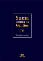 Ficha técnica e caractérísticas do produto Suma Contra os Gentios - Vol. Iv