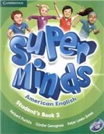 Ficha técnica e caractérísticas do produto Super Minds American English 2 Sb With Dvd-Rom - 1St Ed
