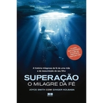 Ficha técnica e caractérísticas do produto Superacao - O Milagre Da Fe - Best Seller
