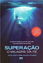 Ficha técnica e caractérísticas do produto Superação - o Milagre da Fé - Best Seller