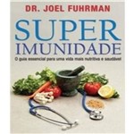 Livro - Super Imunidade: Sem Remédios, Livre de Doenças