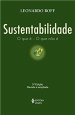 Ficha técnica e caractérísticas do produto Sustentabilidade: o que é - o que não é