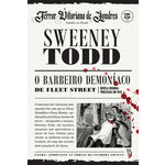 Ficha técnica e caractérísticas do produto Sweeney Todd, o barbeiro demoníaco de Fleet Street