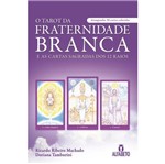 Ficha técnica e caractérísticas do produto Tarot da Fraternidade Branca, o - Alfabeto