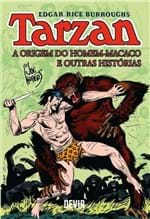 Ficha técnica e caractérísticas do produto Tarzan - a Origem do Homem-Macaco e Outras Histórias