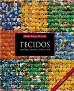 Ficha técnica e caractérísticas do produto Tecidos: História, Tramas, Tipos e Usos