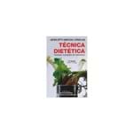 Ficha técnica e caractérísticas do produto Técnica Dietética - Seleção e Preparo de Alimentos