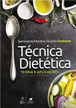Ficha técnica e caractérísticas do produto Técnica Dietética - Teoria e Aplicações