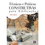 Ficha técnica e caractérísticas do produto Tecnicas e Praticas Construtivas para Edificacao - 1 Ed