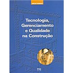 Ficha técnica e caractérísticas do produto Tecnologia, Gerenciamento e Qualidade na Construção