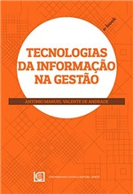 Ficha técnica e caractérísticas do produto Tecnologias da Informação na Gestão