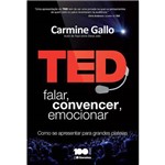 Ficha técnica e caractérísticas do produto Ted: Falar, Convencer, Emocionar 1ª Ed