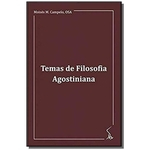 Ficha técnica e caractérísticas do produto Temas De Filosofia Agostiniana