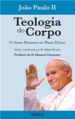 Ficha técnica e caractérísticas do produto Teologia do Corpo: o Amor Humano no Plano Divino