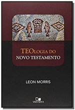 Ficha técnica e caractérísticas do produto Teologia do Novo Testamento  02 - Vida Nova