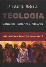 Ficha técnica e caractérísticas do produto Teologia Sistemática, Histórica e Filosófica - Vida Nova