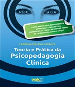Ficha técnica e caractérísticas do produto Teoria e Pratica da Psicopedagogia Clinica - W.a.k.