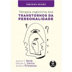Terapia Cognitiva dos Transtornos da Personalidade - 3ª Edição 2017