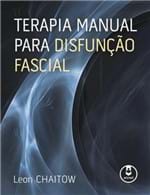 Ficha técnica e caractérísticas do produto Terapia Manual para Disfuncao Fascial