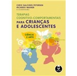 Ficha técnica e caractérísticas do produto Terapias Cognitivo Comportamentais para Criancas e Adolescentes - Artmed