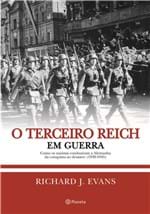 Ficha técnica e caractérísticas do produto Terceiro Reich em Guerra, o - 02 Ed