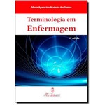 Ficha técnica e caractérísticas do produto Terminologia em Enfermagem