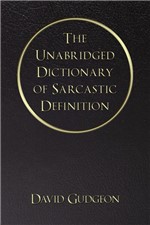 Ficha técnica e caractérísticas do produto The Unabridged Dictionary Of Sarcastic Definition - Iuniverse