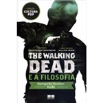 Ficha técnica e caractérísticas do produto The Walking Dead e a Filosofia - Bestseller