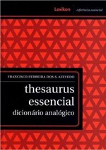 Ficha técnica e caractérísticas do produto Thesaurus Essencial - Dicionário Analógico - Lexikon