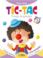 Ficha técnica e caractérísticas do produto Tic-Tac: Tempo de Aprender - Vol. 3 - Editora do Brasil - Didático