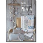 Ficha técnica e caractérísticas do produto Tilda: Ideias para a Praia