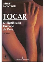 Ficha técnica e caractérísticas do produto Tocar: o Significado Humano da Pele - Summus