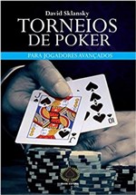 Ficha técnica e caractérísticas do produto Torneios do Poker: para Jogadores Avançados - Raise