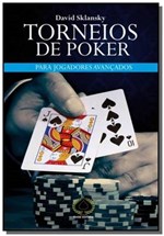 Ficha técnica e caractérísticas do produto Torneios do Poker: para Jogadores Avancados - Raise