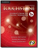 Ficha técnica e caractérísticas do produto Touchstone 1 - Sb B With Online Wb B - 2nd Ed - Cambridge